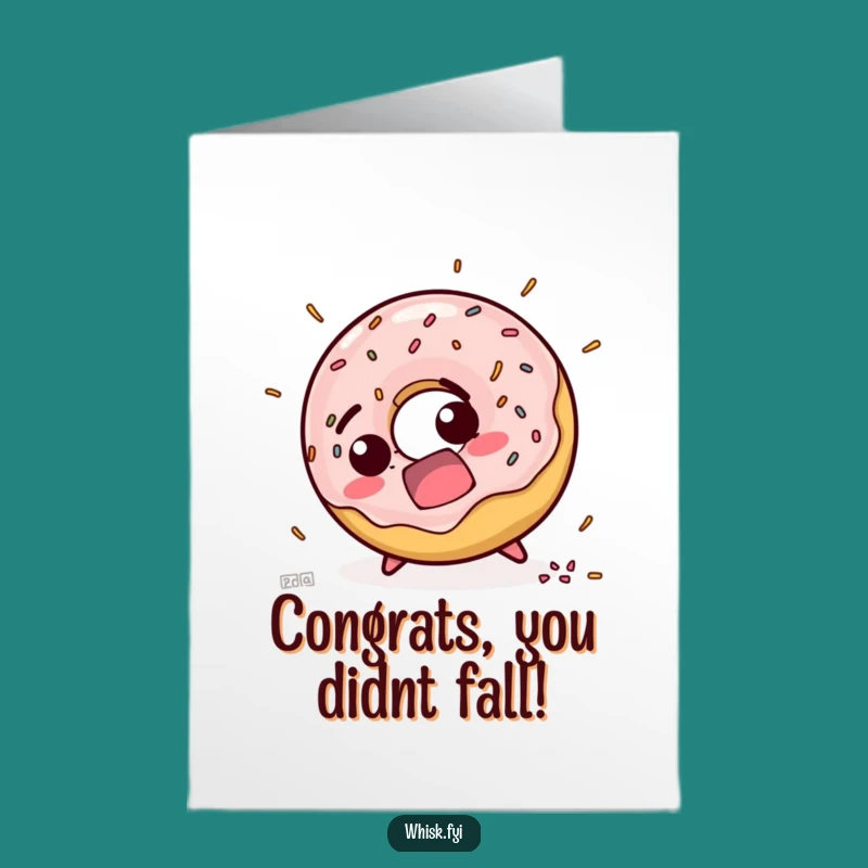Free Printable Congrats Card: Tripping Donut, Funny Downloadable for Mishaps & Triumphs