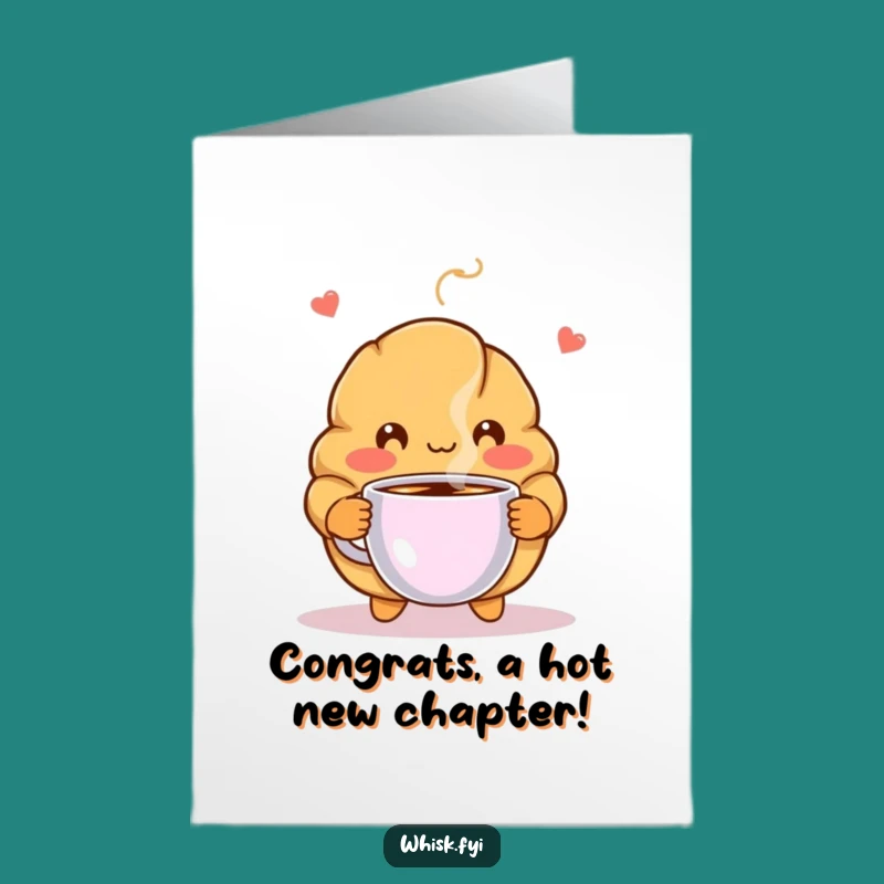 Free Printable Congrats Card: Coffee Croissant, Cozy & Funny Downloadable Cheers