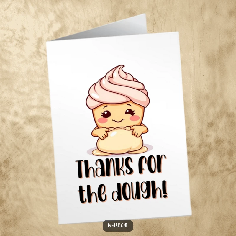 Funny Free Printable Thank You Card: Smiling cupcake kneading dough with tiny hands, baked with appreciation.