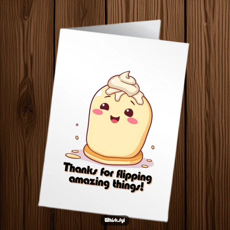 Funny Free Printable Thank You Card: Happy pancake attempting to self-flip, covered in frosting, full of thanks, perfect downloadable gift.