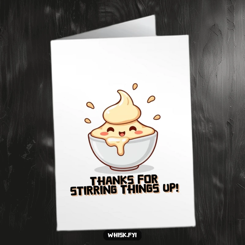 Funny free printable thank you card of a happy bowl of batter character spilling slightly with charming, enthusiastic motion.