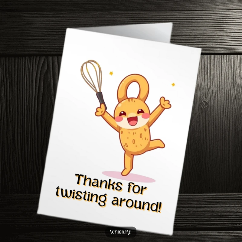 Funny free printable thank you card depicting a pretzel doing a celebratory somersault with a whisk, expressing thanks playfully.