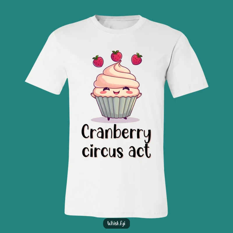 Funny Cupcake Juggling Berries T-Shirt - Adorable & Hilarious Foodie Tee