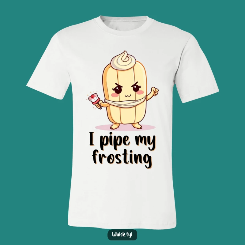 Funny Baguette Frosting T-Shirt: Bake Boldly, Hilarious Tee